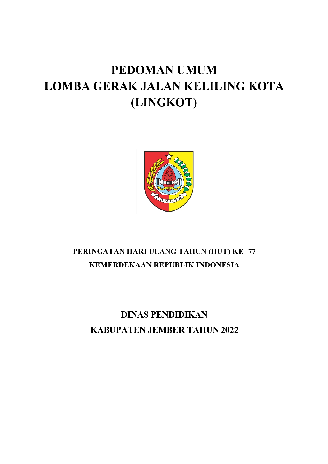 Pengumuman Gerak Jalan Keliling Kota (LINGKOT) Tahun 2022