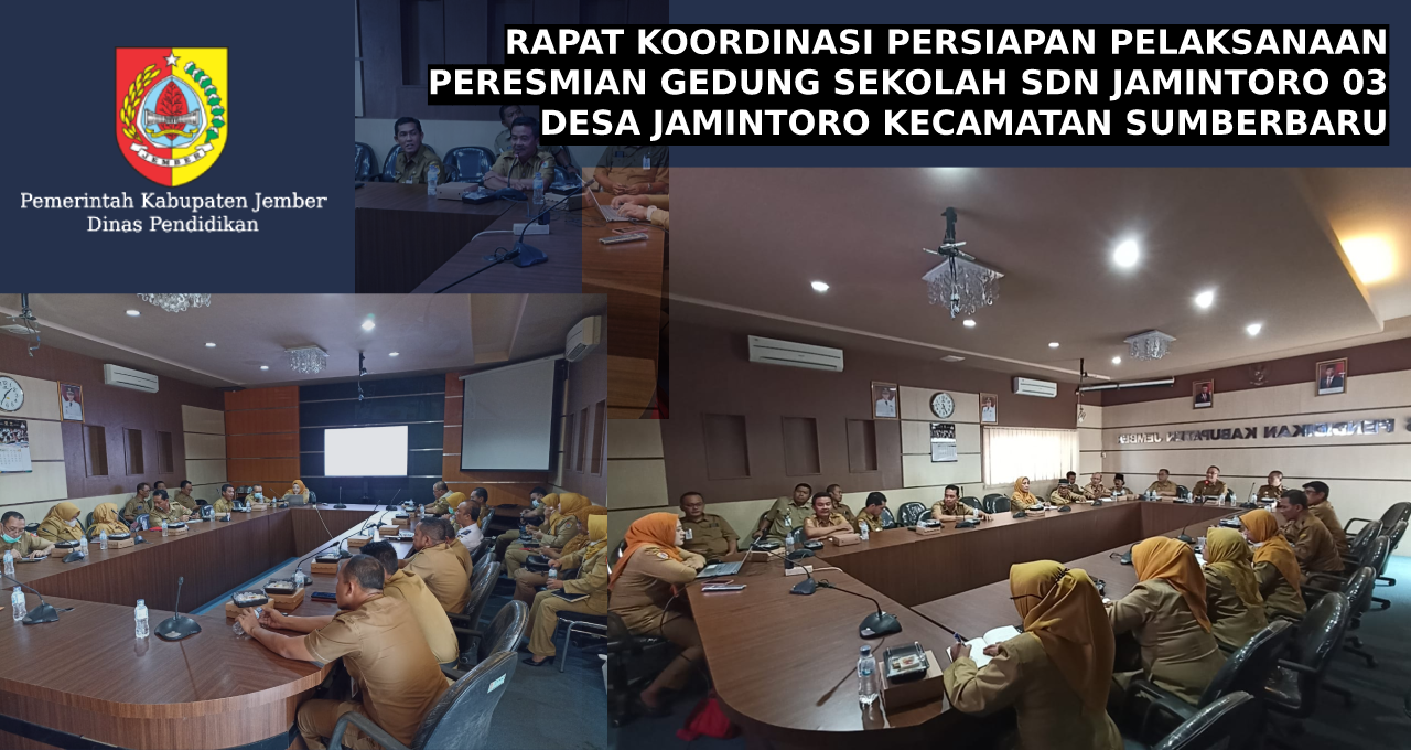 RAPAT KOORDINASI PERSIAPAN PELAKSANAAN PERESMIAN GEDUNG SEKOLAH SDN JAMINTORO 03 DESA JAMINTORO KECAMATAN SUMBERBARU