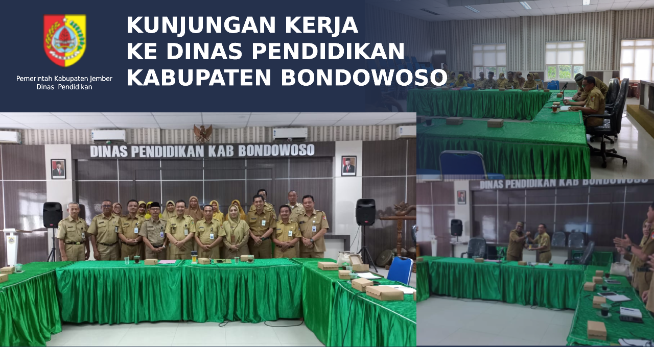 KUNJUNGAN KERJA DINAS PENDIDIKAN KABUPATEN BONDOWOSO