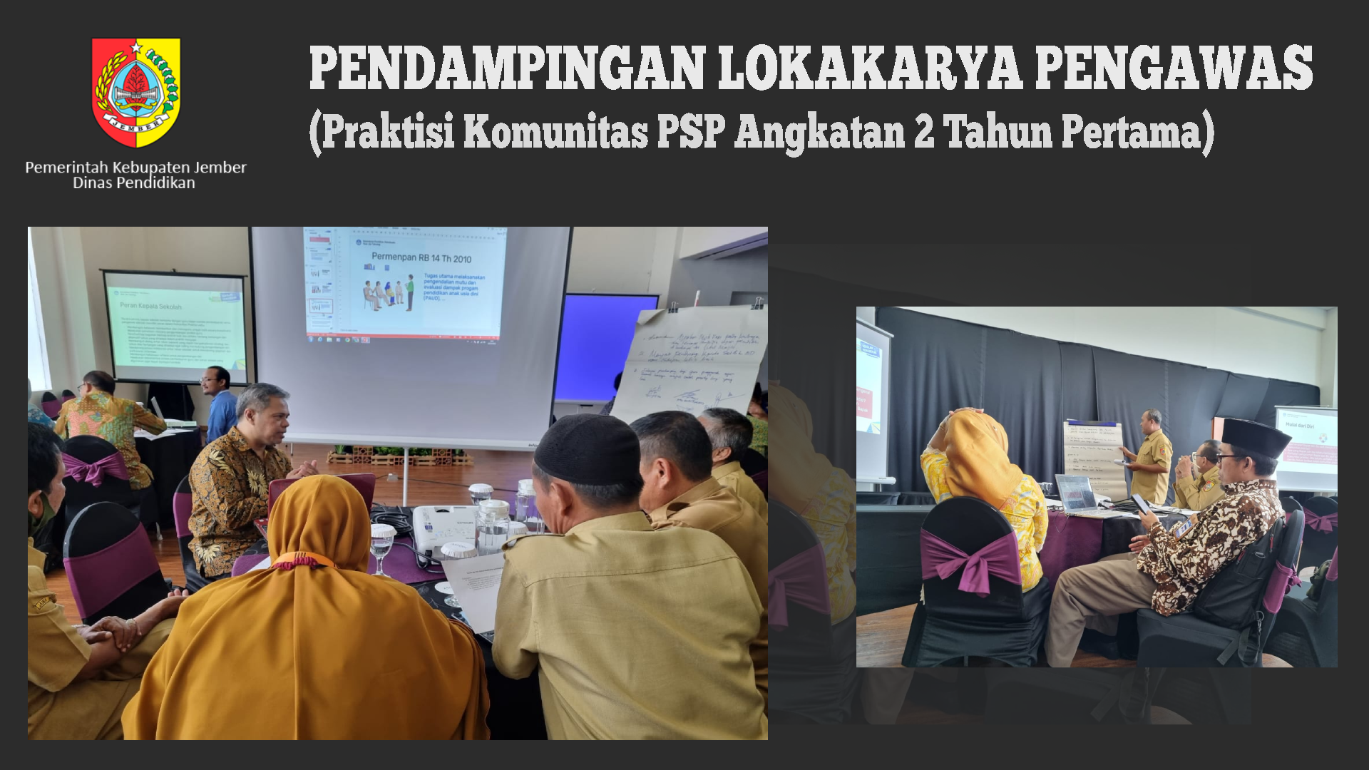 PENDAMPINGAN LOKAKARYA PENGAWAS (PRAKTISI KOMUNITAS PSP ANGKATAN 2 TAHUN PERTAMA) OLEH BBGP PROVINSI JAWA TIMUR DI HOTEL ASTON JEMBER
