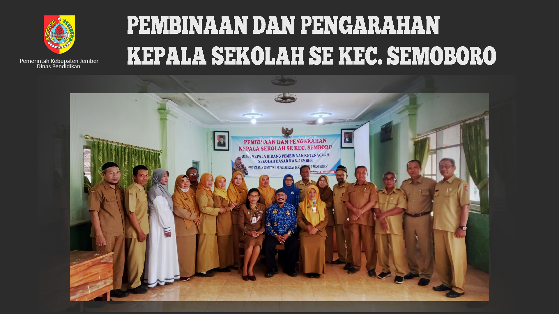PEMBINAAN DAN PENGARAHAN KEPALA SEKOLAH SE-KECAMATAN SEMBORO 