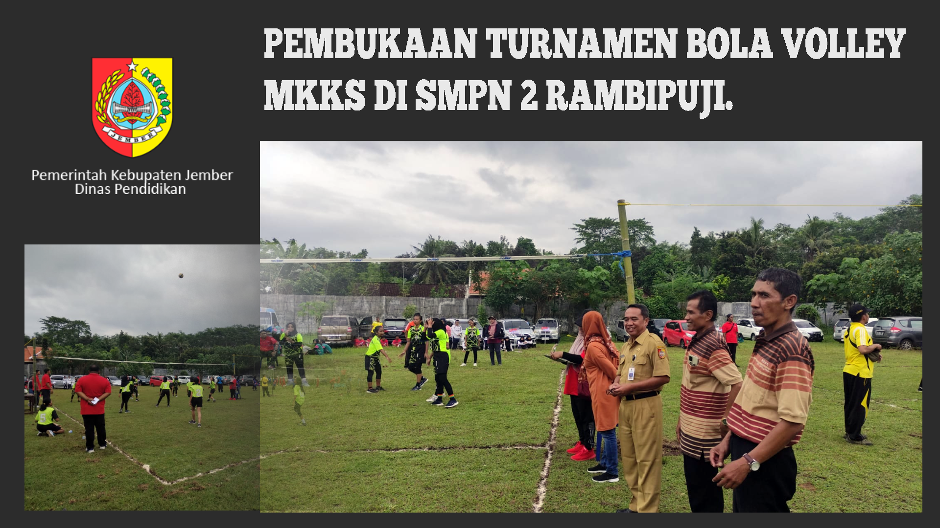  PEMBUKAAN TURNAMEN BOLA VOLLEY MKKS DI SMPN 2 RAMBIPUJI.