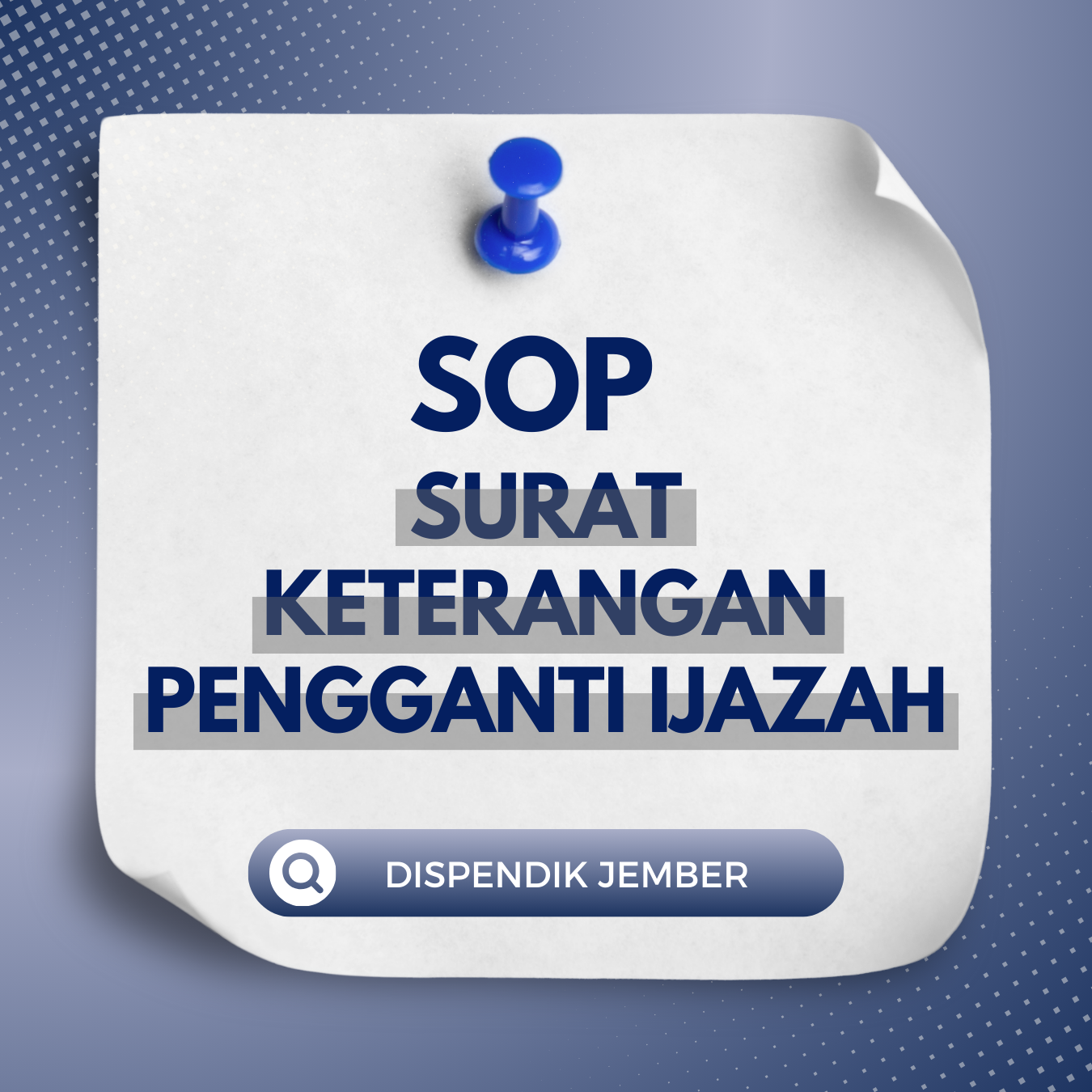 SOP SURAT KETERANGAN PENGGANTI IJAZAH