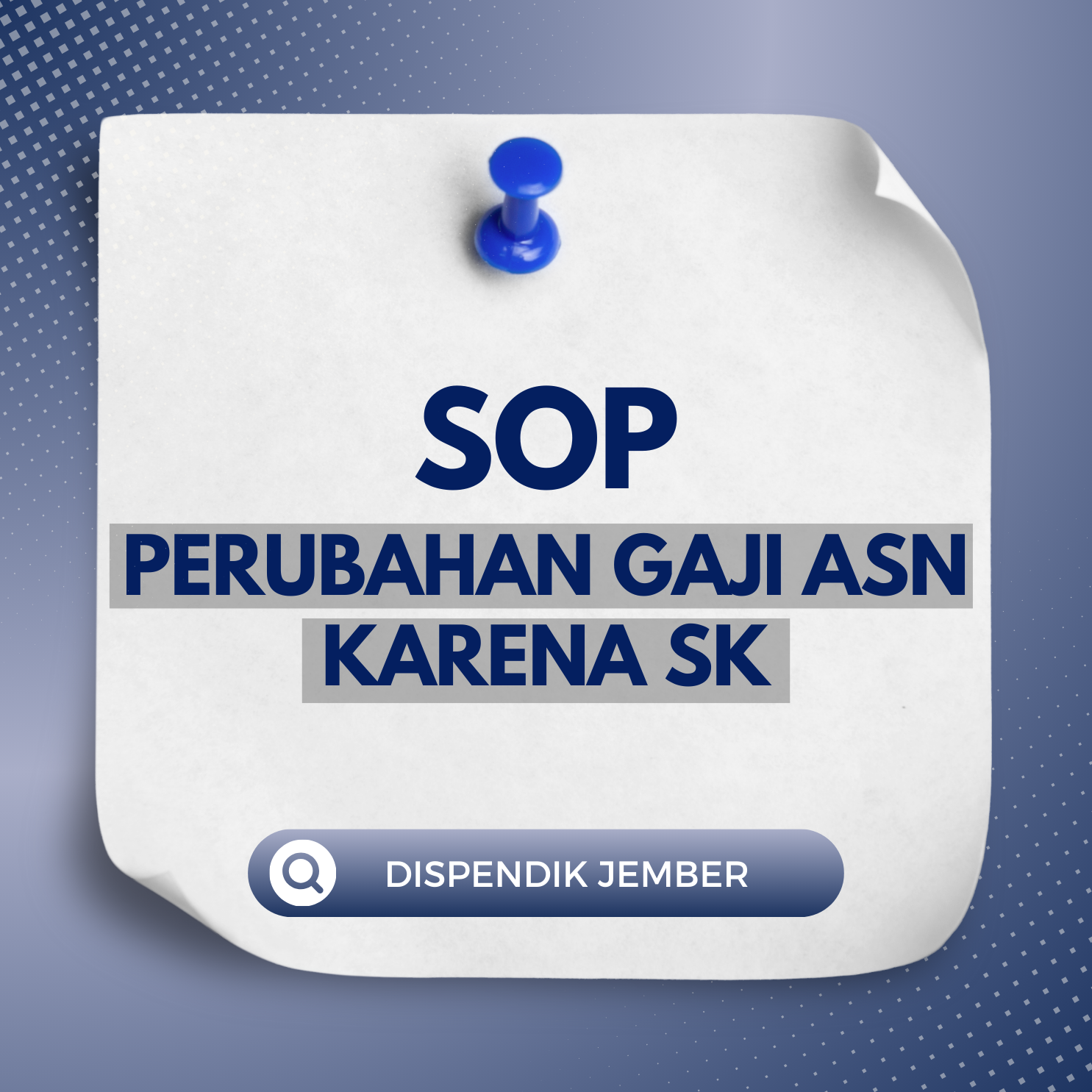 SOP PERUBAHAN GAJI ASN KARENA SK